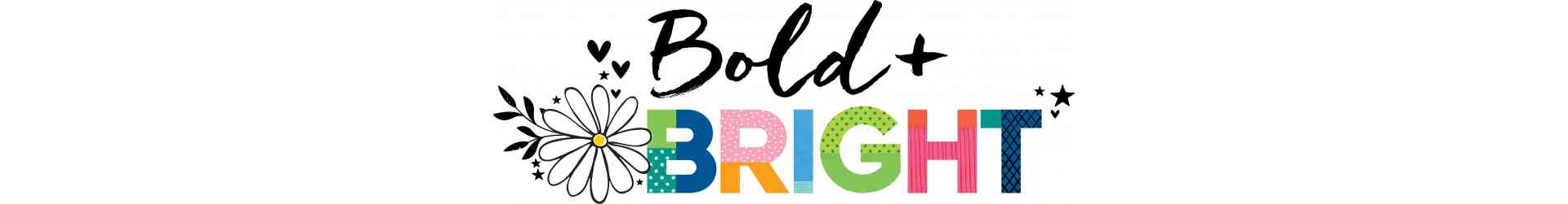 Bold & Bright